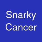 Snarky Cancer