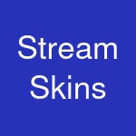 Stream Skins