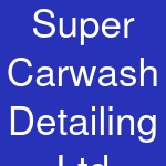 Super Carwash Detailing Ltd