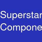 Superstar Components