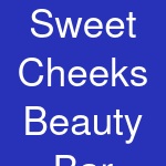 Sweet Cheeks Beauty Bar