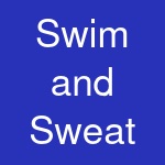 Swim and Sweat