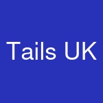 Tails UK