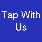 Tap With Us