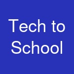 Tech to School