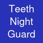 Teeth Night Guard