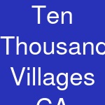 Ten Thousand Villages CA