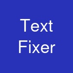 Text Fixer