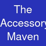 The Accessory Maven