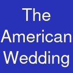 The American Wedding