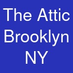 The Attic Brooklyn NY