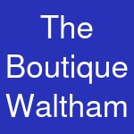 The Boutique Waltham