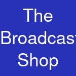 The Broadcast Shop