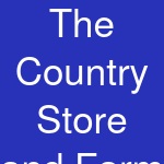 The Country Store and Farm