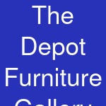 The Depot Furniture Gallery