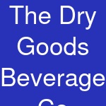 The Dry Goods Beverage Co