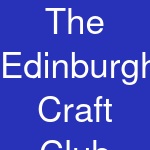 The Edinburgh Craft Club