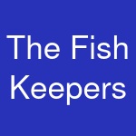 The Fish Keepers