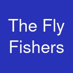 The Fly Fishers