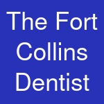 The Fort Collins Dentist