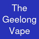 The Geelong Vape