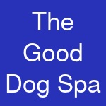 The Good Dog Spa