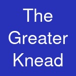 The Greater Knead