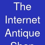 The Internet Antique Shop