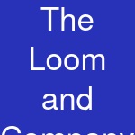 The Loom and Company