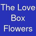 The Love Box Flowers