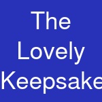 The Lovely Keepsake