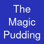 The Magic Pudding