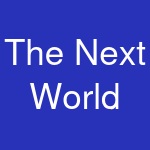 The Next World