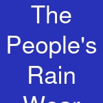 The People's Rain Wear