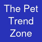 The Pet Trend Zone