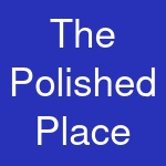 The Polished Place