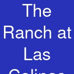 The Ranch at Las Colinas