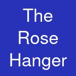 The Rose Hanger