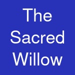 The Sacred Willow