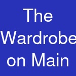 The Wardrobe on Main