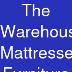 The Warehouse Mattresses, Furniture