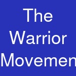 The Warrior Movement