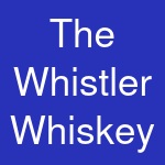 The Whistler Whiskey