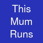 This Mum Runs