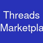 Threads Marketplace