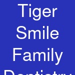 Tiger Smile Family Dentistry