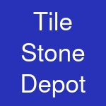 Tile Stone Depot