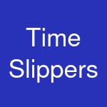 Time Slippers