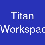 Titan Workspace