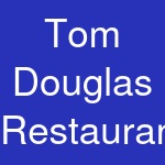 Tom Douglas Restaurants